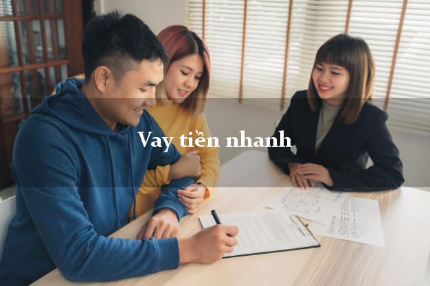 Vay tiền nhanh có ngay 10 triệu Vay tiền nhanh