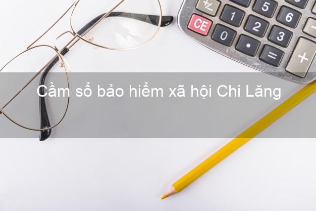 Cầm sổ bảo hiểm xã hội Chi Lăng Lạng Sơn Cầm sổ bảo hiểm xã hội Chi Lăng Lạng Sơn