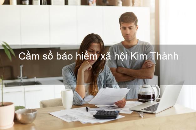 Cầm sổ bảo hiểm xã hội Kim Thành Hải Dương Cầm sổ bảo hiểm xã hội Kim Thành Hải Dương