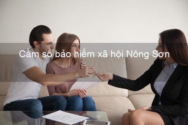 Cầm sổ bảo hiểm xã hội Nông Sơn Quảng Nam Cầm sổ bảo hiểm xã hội Nông Sơn Quảng Nam